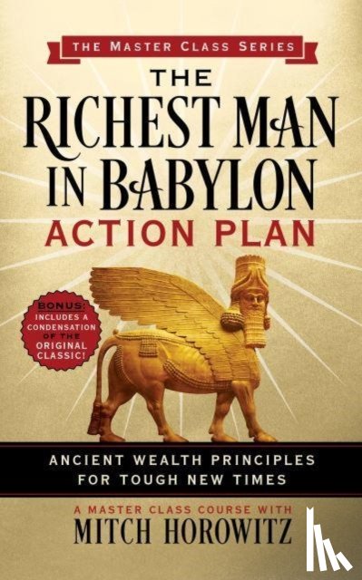 Horowitz, Mitch - The Richest Man in Babylon Action Plan (Master Class Series)