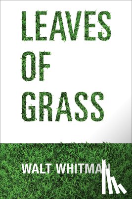 Whitman, Walt - Leaves of Grass