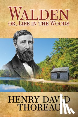 Thoreau, Henry David - Walden (Or Life in the Woods)