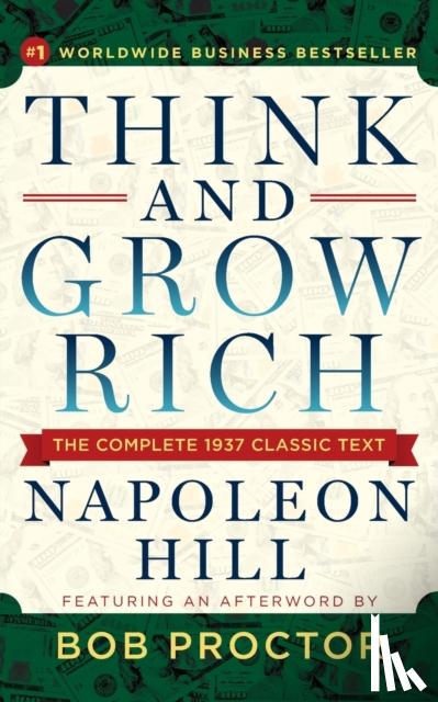 Hill, Napoleon, Proctor, Bob - Think and Grow Rich