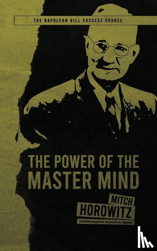 Horowitz, Mitch - The Power of the Master Mind