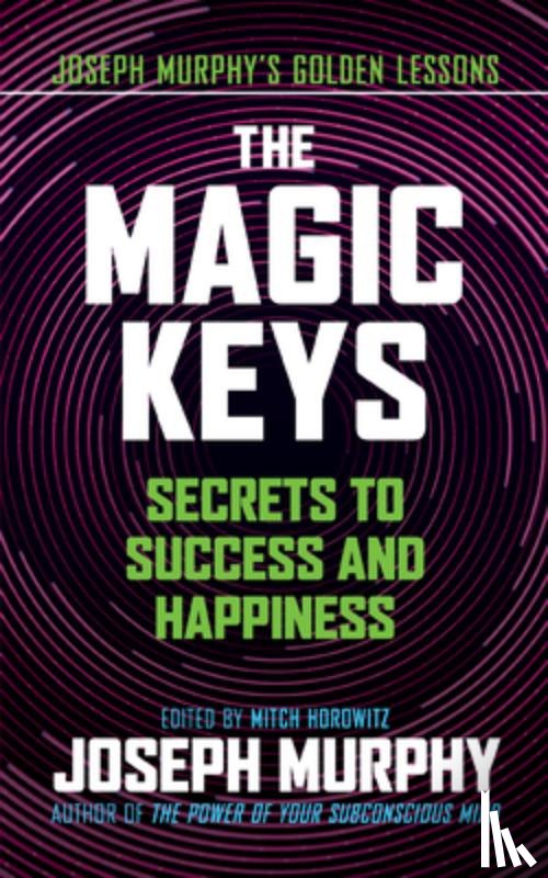 Murphy, Joseph - The Magic Keys
