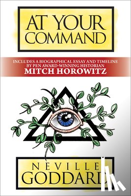 Goddard, Neville, Horowitz, Mitch - At Your Command