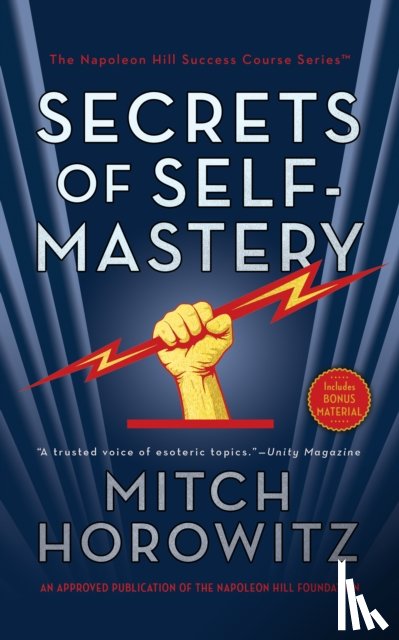 Horowitz, Mitch - The Secrets of Self-Mastery