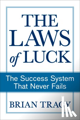 Tracy, Brian - The Success Method That Never Fails