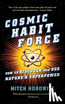 Horowitz, Mitch - Cosmic Habit Force