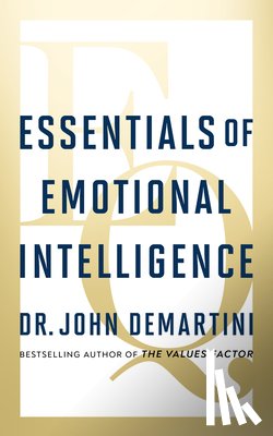 Demartini, Dr. John - Essentials of Emotional Intelligence