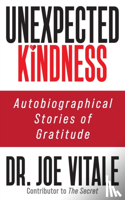 Vitale, Dr. Joe - Unexpected Kindness
