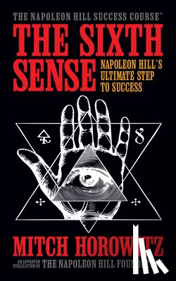 Horowitz, Mitch - The Sixth Sense