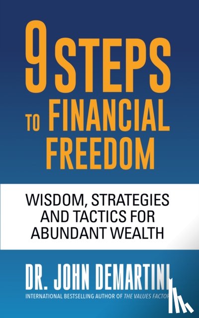 Demartini, Dr. John - 9 Steps to Financial Freedom