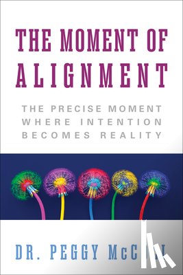 McColl, Dr. Peggy - The Moment of Alignment