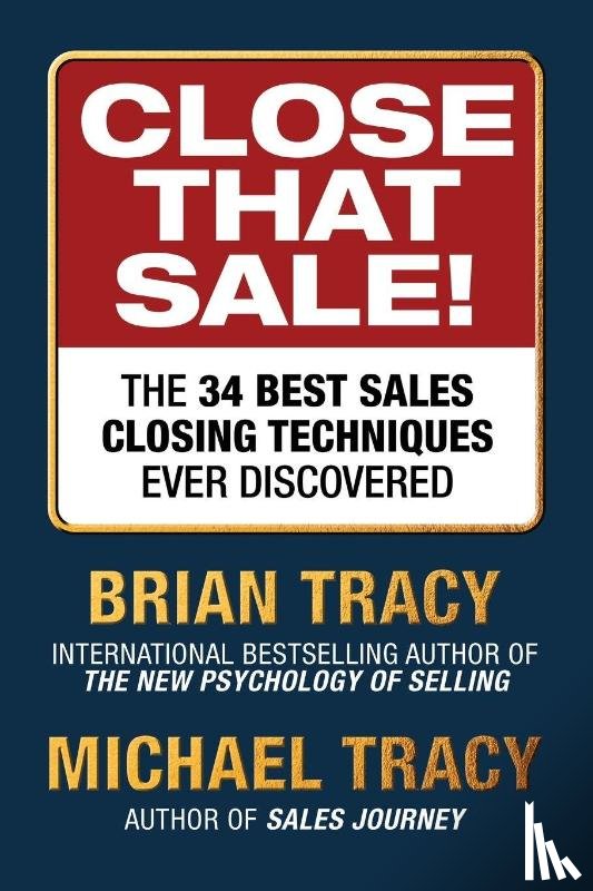 Tracy, Brian, Tracy, Michael - Close That Sale!