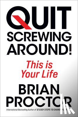 Proctor, Brian - Quit Screwing Around