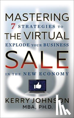Johnson, Kerry - Mastering the Virtual Sale