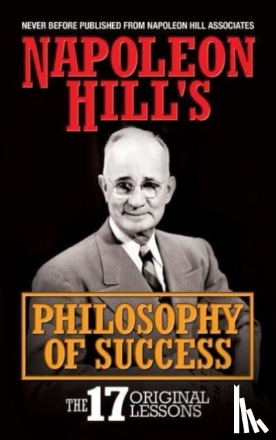 Hill, Napoleon - Napoleon Hill's Philosophy of Success