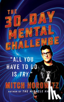 Horowitz, Mitch - 30 Day Mental Challenge