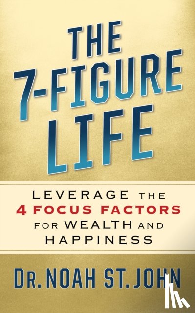 St. John, Noah - The 7-Figure Life