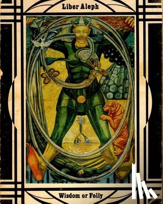 Crowley, Aleister - Libera Aleph Vel Cxi: The Book Of Wisdom Or Folly