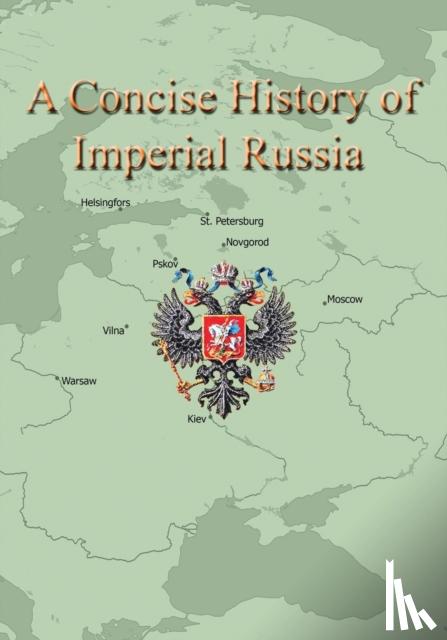 Krishchyunas, Alexander - A Concise History of Imperial Russia