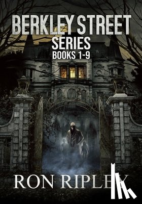 Street, Scare, Ripley, Ron - Berkley Street Series Books 1 - 9