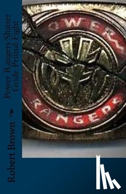 Brown, Robert Lee - Power Rangers Shatter Gride Primal Fight