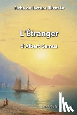Lippold, Frederic - Fiche de lecture illustree - L'Etranger, d'Albert Camus