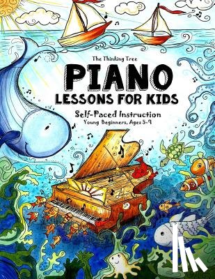 Brown, Sarah Janisse - Piano Lessons for Kids: The Thinking Tree - Self-Paced Instruction - Young Beginners, Ages 5-9