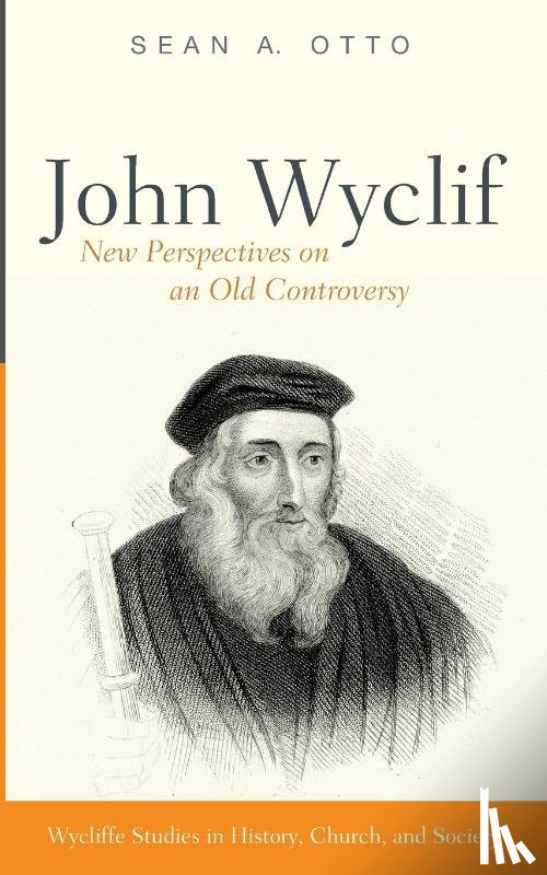 Otto, Sean A - John Wyclif