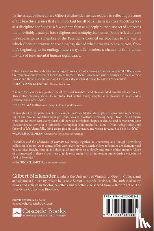 Meilaender, Gilbert - Bioethics and the Character of Human Life
