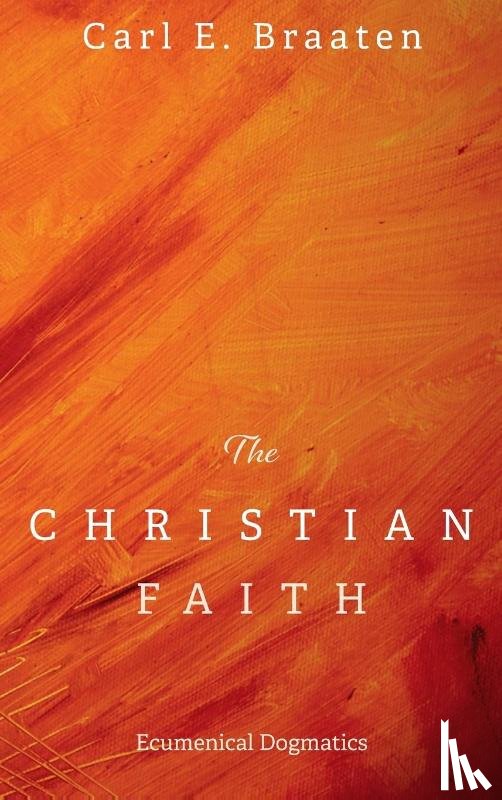 Braaten, Carl E - The Christian Faith