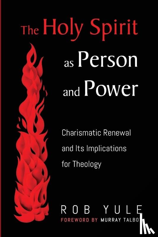 Yule, Rob - The Holy Spirit as Person and Power