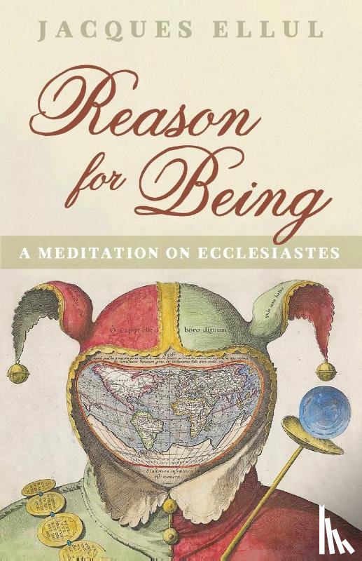 Ellul, Jacques - Reason for Being