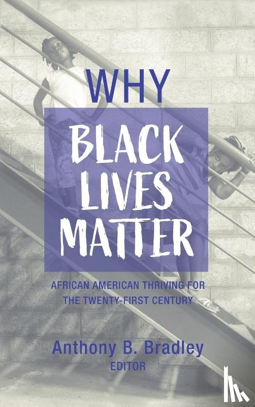  - Why Black Lives Matter