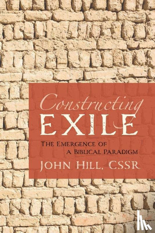 Hill, John Cssr - Constructing Exile