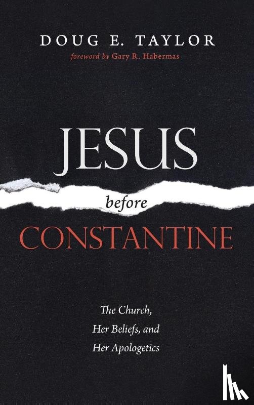 Taylor, Doug E - Jesus Before Constantine