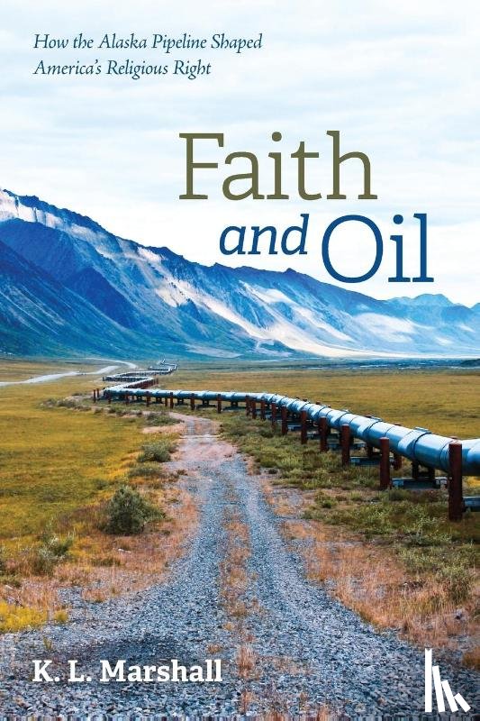 Marshall, K L - Faith and Oil