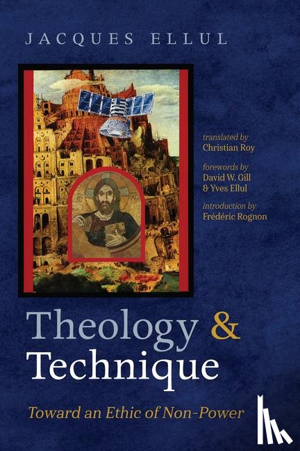 Ellul, Jacques - Theology and Technique