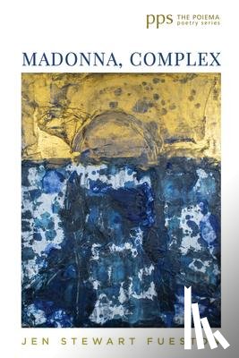 Fueston, Jen Stewart - Madonna, Complex