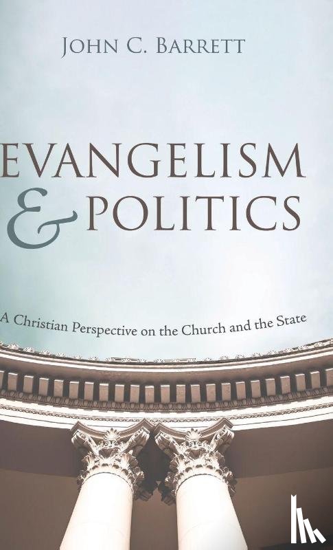 Barrett, John C - Evangelism and Politics