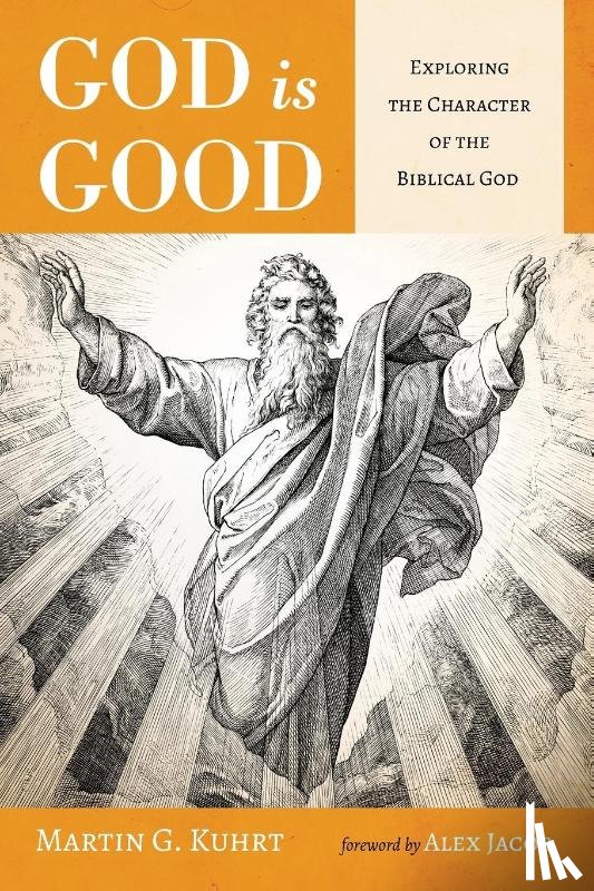 Kuhrt, Martin G - God Is Good