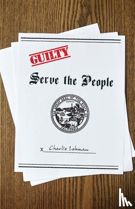 Lehman, Charlie - Serve the People
