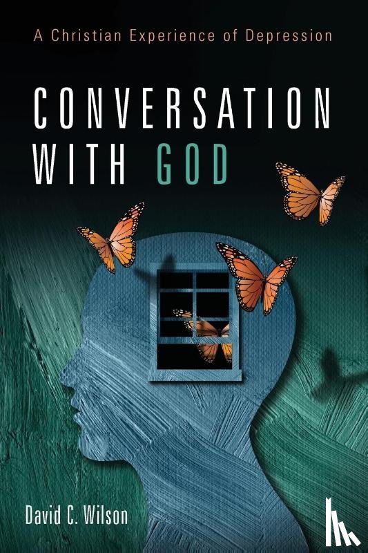 Wilson, David C - Conversation with God