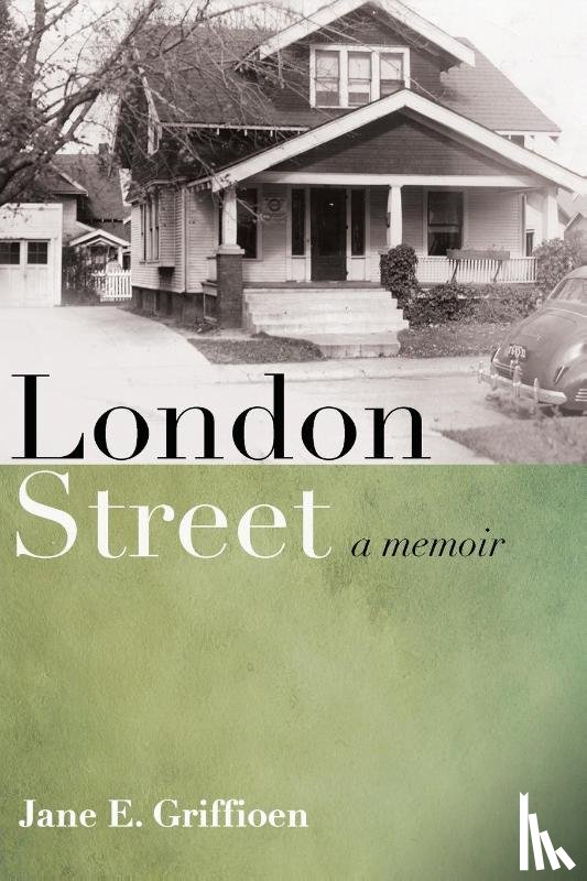 Griffioen, Jane E - London Street