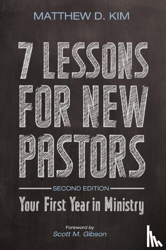 Kim, Matthew D - 7 Lessons for New Pastors, Second Edition