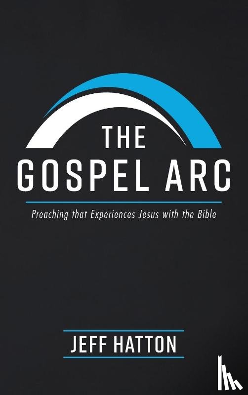 Hatton, Jeff - The Gospel Arc