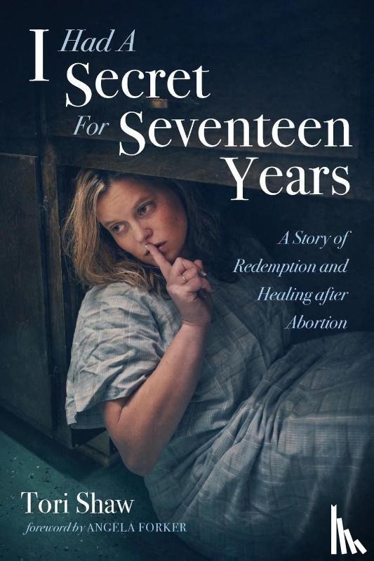 Shaw, Tori - I Had A Secret For Seventeen Years