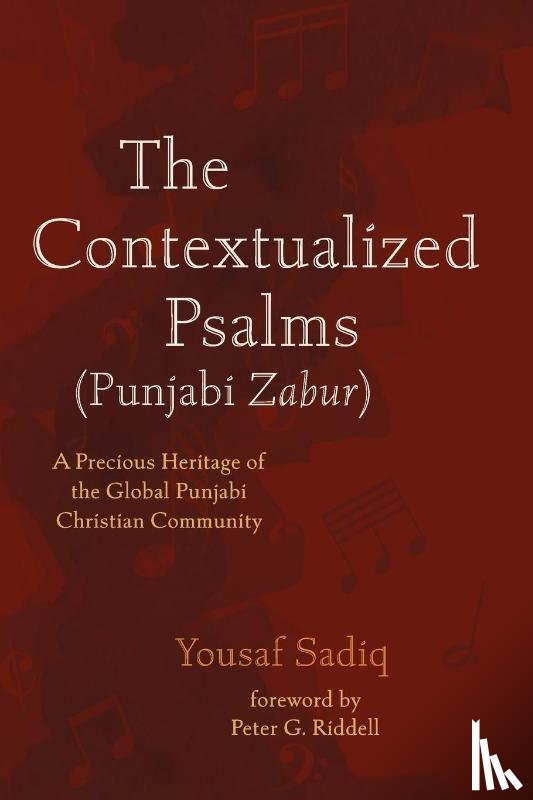 Sadiq, Yousaf - The Contextualized Psalms (Punjabi Zabur)