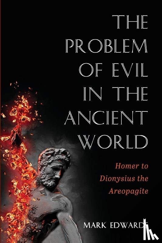 Edwards, Mark - The Problem of Evil in the Ancient World