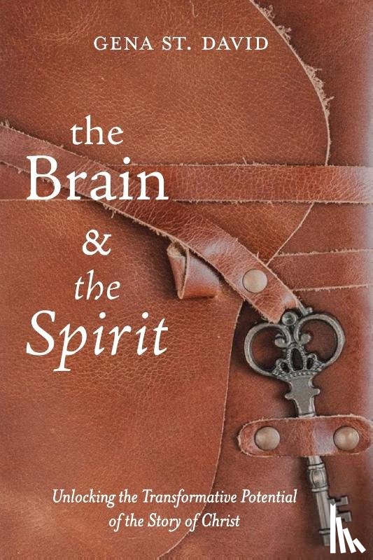 St David, Gena - The Brain and the Spirit