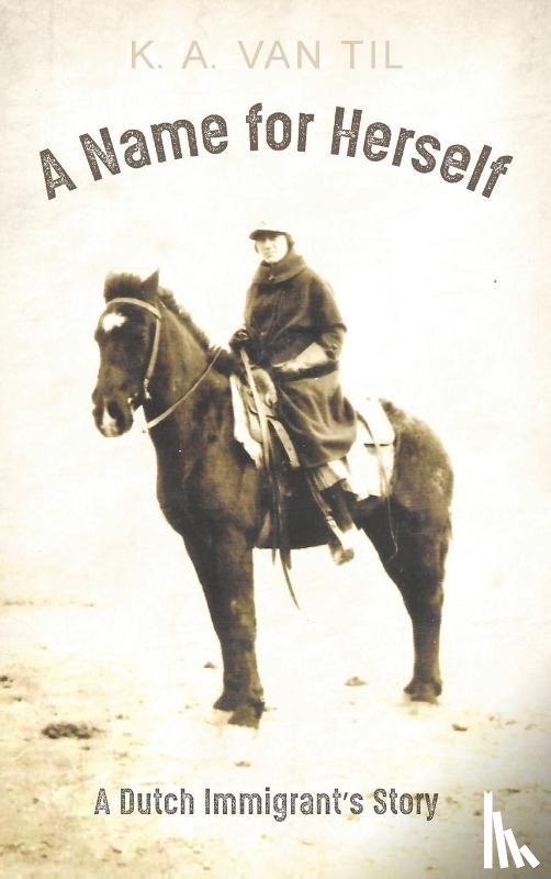 Van Til, K A - A Name for Herself